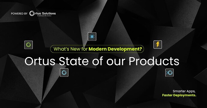 Ortus-Products-Recap